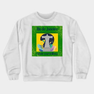 Rio de Janeiro, cidade maravilhosa Crewneck Sweatshirt